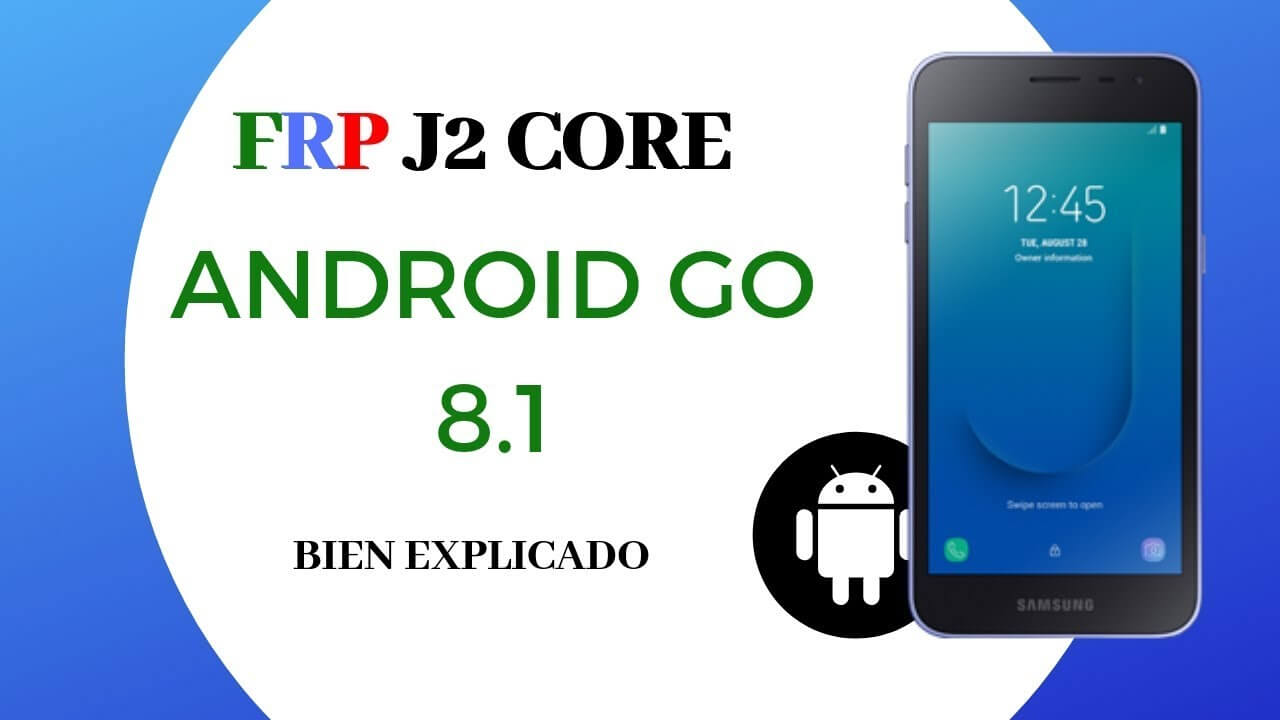 Eliminar cuenta google J2 core J260M